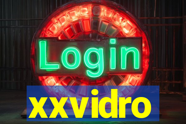 xxvidro