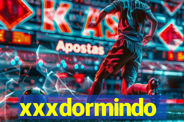 xxxdormindo